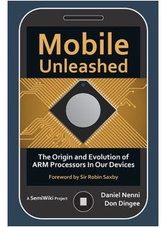 Mobile Unleashed: The Origin and Evolution of ARM Processors in Our 
