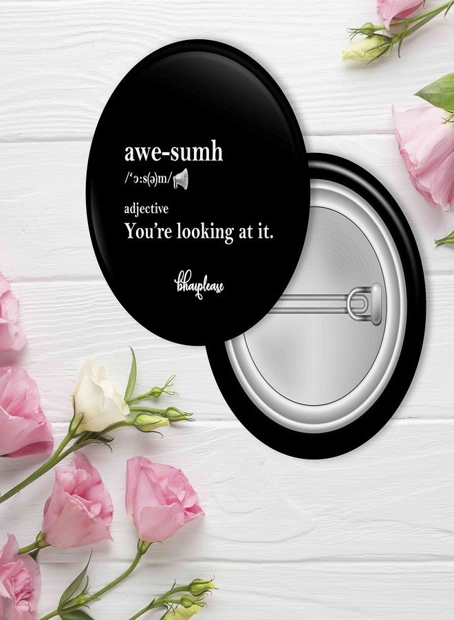 Bhai Please Pin Badge (Pack of 9) Husband Daddy Hero, You Don't Mess, Go Where You, Awe-sumh, Don't Grow Up, Best Dad, I Dink and I Know, Never Give-up, Think Outside The Box - Image 5