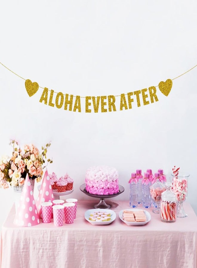 SWEETTALA Aloha Ever after Banner, Hawaiian Themed Party Banners for Wedding/Engagement/Bridal Shower, Rustic Party Decorations, Gold Glitter - Image 4