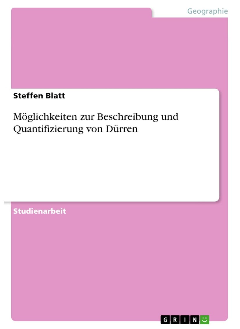 Möglichkeiten zur Beschreibung und Quantifizierung von Dürren 