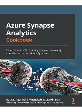 Azure Synapse Analytics Cookbook: Implement a limitless analytical platform using effective recipes for Azure Synapse - pzsku/Z20E88808632100F659F7Z/45/1748329183/273361cb-cbaf-49da-af76-2ec3ad66f1a8