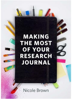 Making the Most of Your Research Journal 
