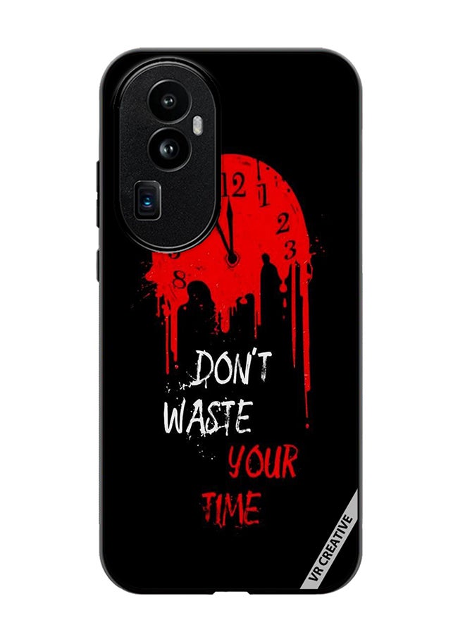 Protective Case Cover For Oppo Reno 10 Pro Plus Don't Waste Your Time Design Multicolour