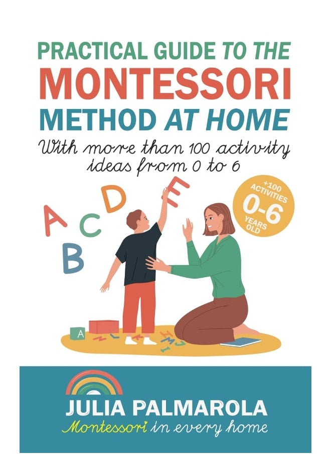 Independently Published Practical Guide to the Montessori Method at Home: With more than 100 activity ideas from 0 to 6  - Image 2