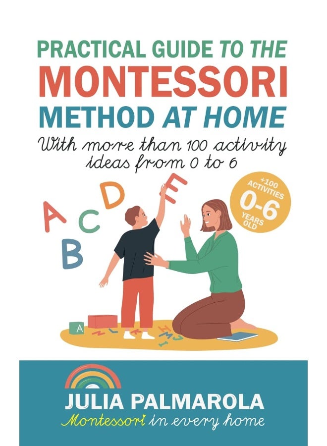 Independently Published Practical Guide to the Montessori Method at Home: With more than 100 activity ideas from 0 to 6 - Image 1