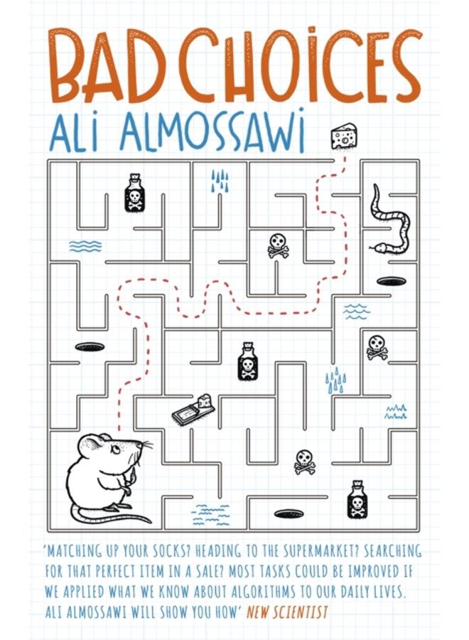 Bad Choices How Algorithms Can Help You Think Smarter and Live Happier - Paperback