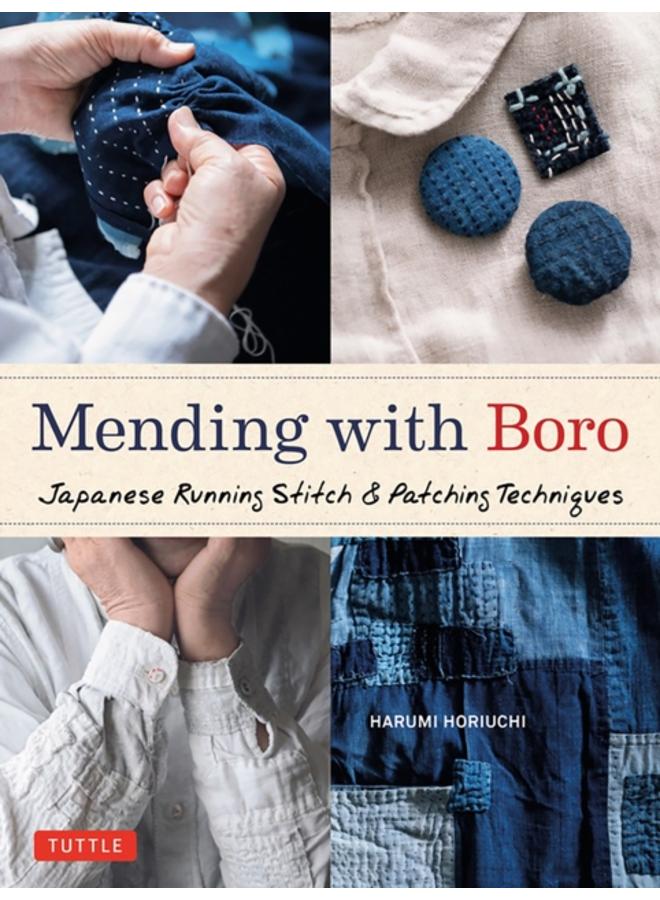 Mending with Boro : Japanese Running Stitch & Patching Techniques 