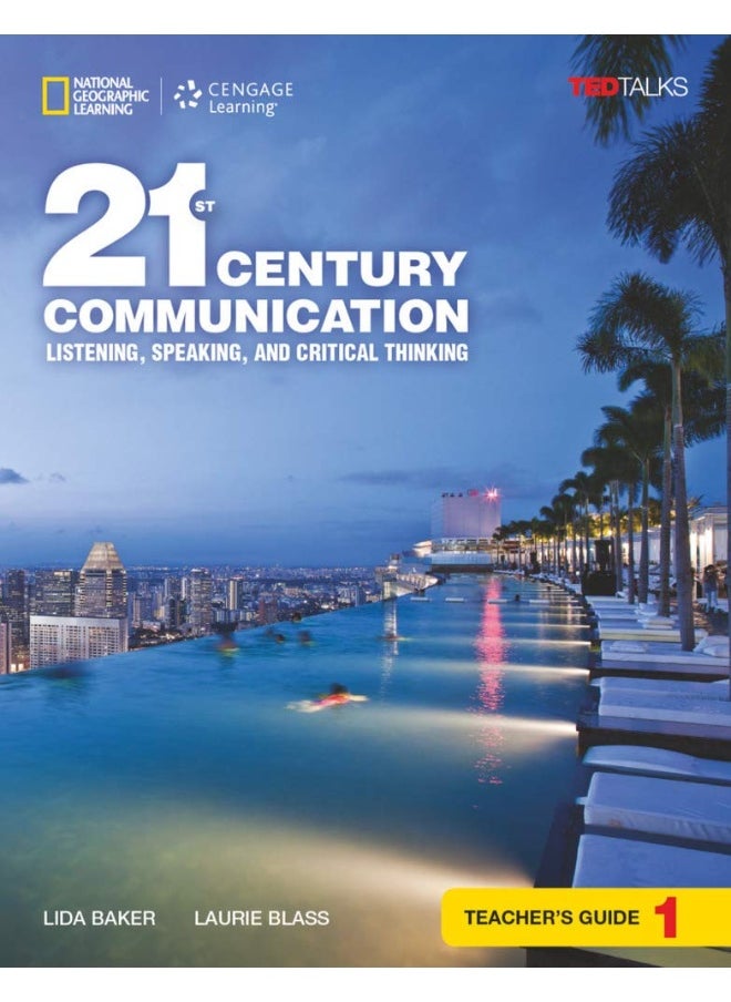21st Century Communication 1: Listening, Speaking and Critical Thinking: Teacher's Guide 