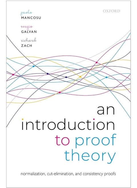 An Introduction to Proof Theory: Normalization, Cut-Elimination, and Consistency Proofs