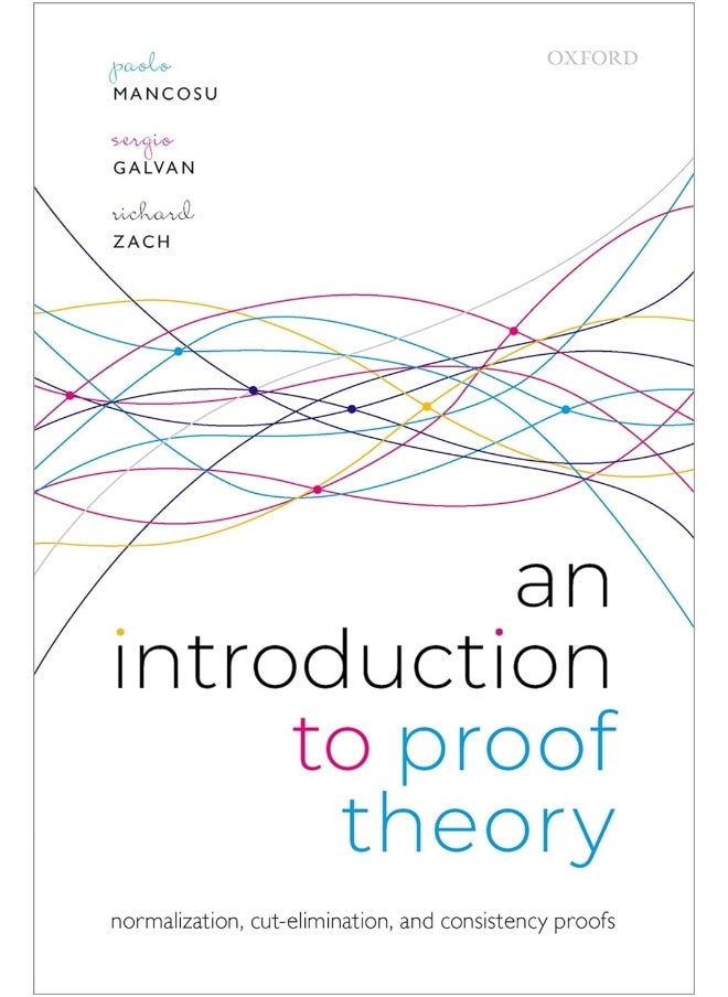 An Introduction to Proof Theory: Normalization, Cut-Elimination, and Consistency Proofs