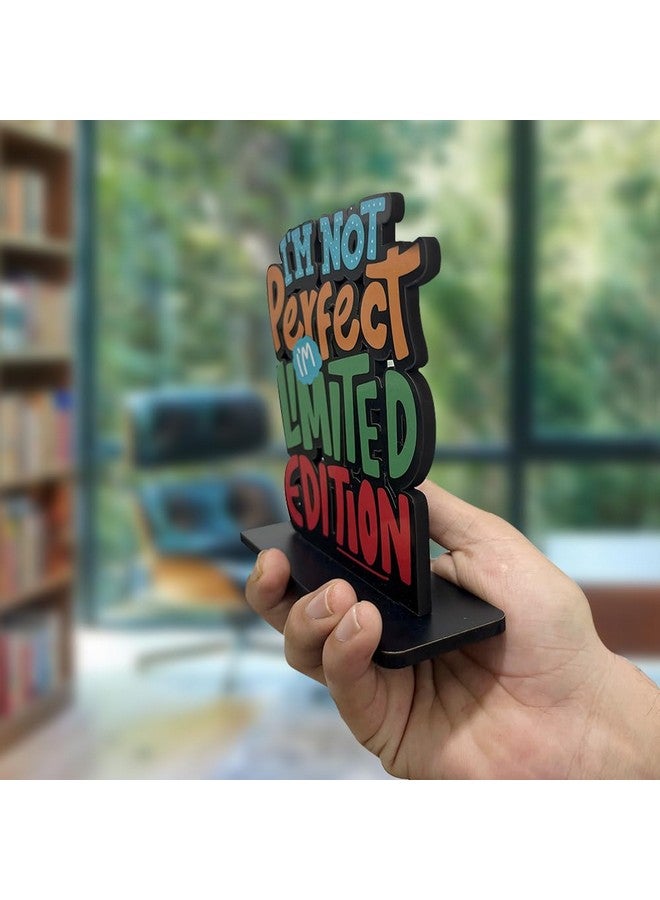 Artvibes Art Vibes Wooden Idols and Figurine I Am Not Perfect Limited Edition Inspirational Quotes Table Decoration for Office Desk | Home Decor Item | Livingroom | Wood Showpiece Gift (Sp_1126N) - Image 5