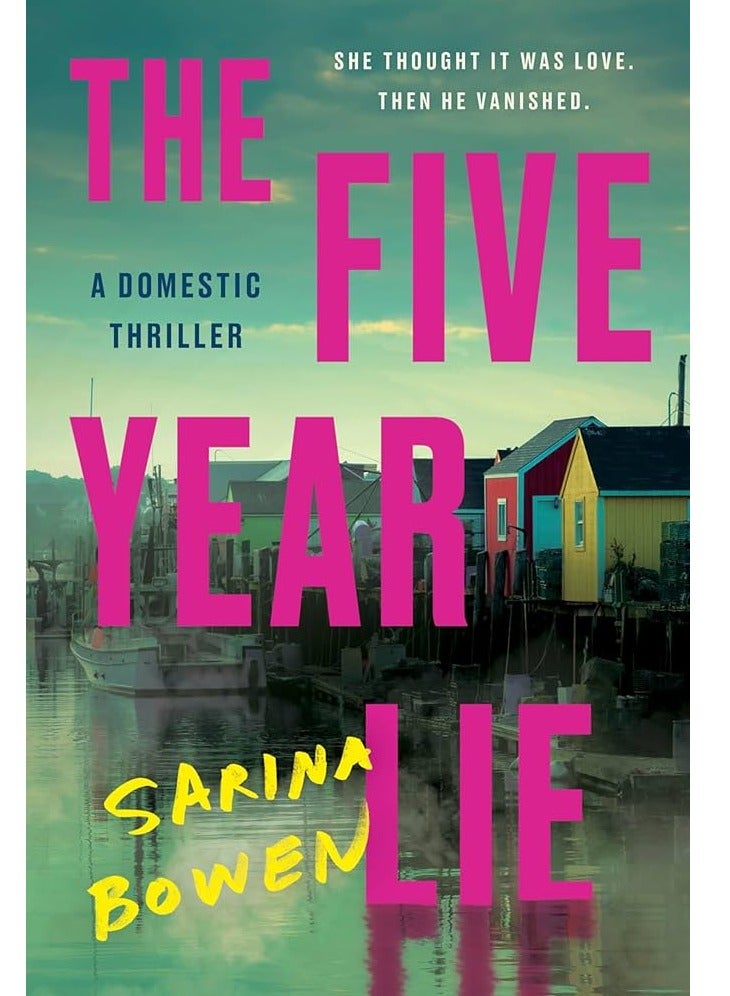The Five Year Lie: A Domestic Thriller
