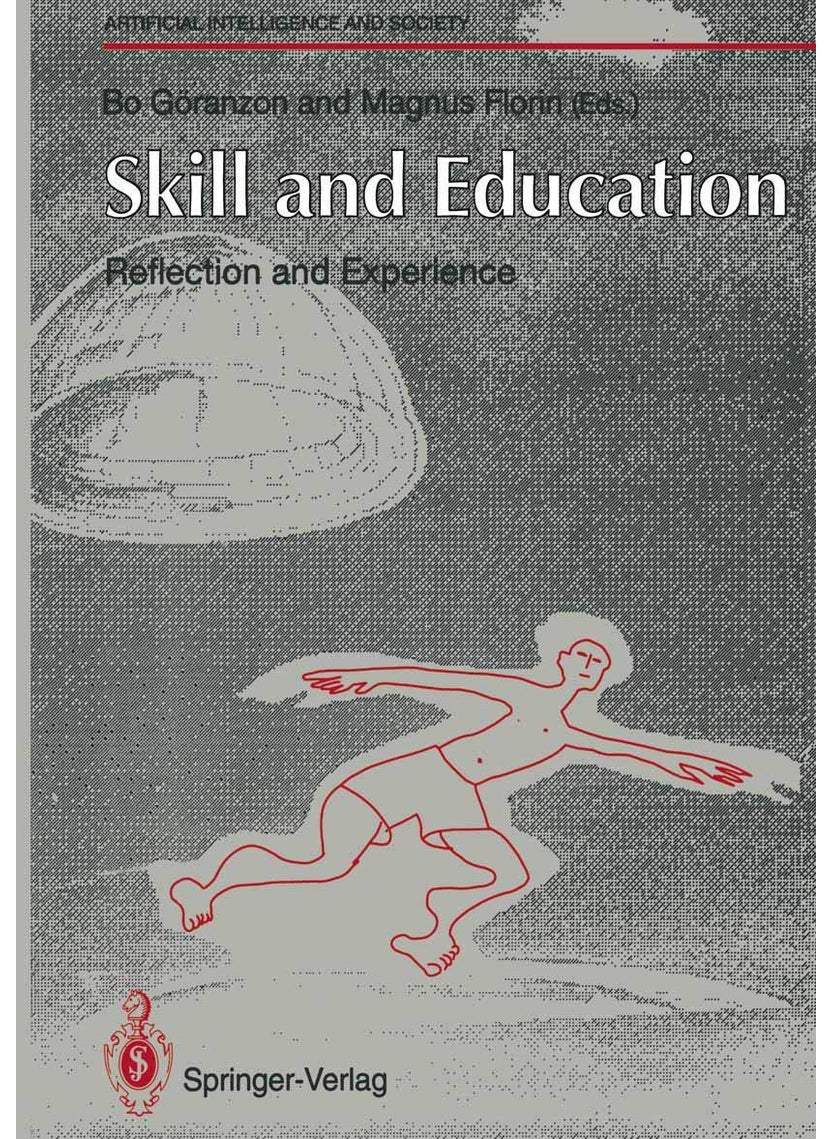 Skill and Education: Reflection and Experience 