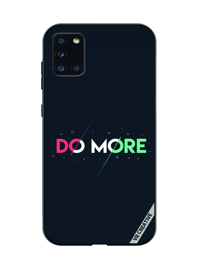 VR CREATIVE Protective Case Cover For Samsung Galaxy A31 Do More Design Multicolour - Image 1