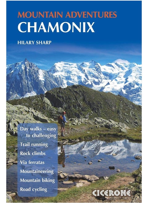 Chamonix Mountain Adventures: Summer routes for a multi-activity holiday in the shadow of Mont Blanc