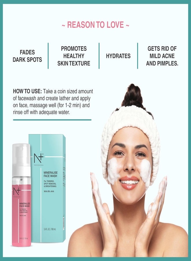N Plus Professional Mineralise Facewash, For Tanning, Spot Removal & Brightening, with 5% AHA - Image 4