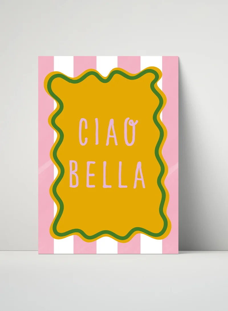 Maddison Ball Creative Ciao Bella Border Poster (A3)