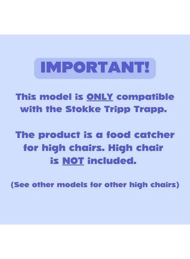 CATCHY - Food Catcher - Compatible with Stokke Tripp Trapp High Chair - Highchair Sold Separately - Baby & Toddler Food & Mess Catcher - Under High Chair Accessory - Baby Feeding Essentials - Image 1