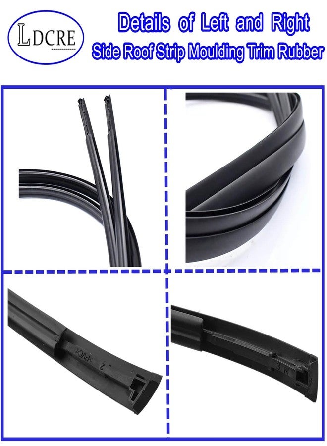 LDCRE 2PCS Left and Right Side Roof Strip Moulding Trim Rubber Fit for Nissan Altima 2013-2018，Roof Drip Trim Replace 73853-3TA0A,73852-3TA0A,738533TA0A,738523TA0A - Image 5