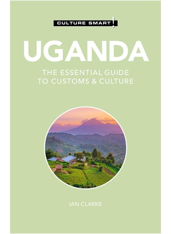 Kuperard Uganda - Culture Smart!: The Essential Guide to Customs & Culture  - Image 3