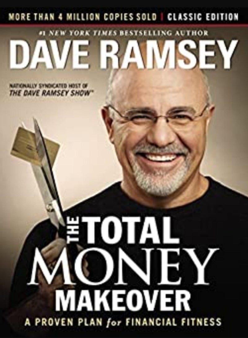 The Total Money Makeover: A Proven Plan For Financial Fitness Paperback 