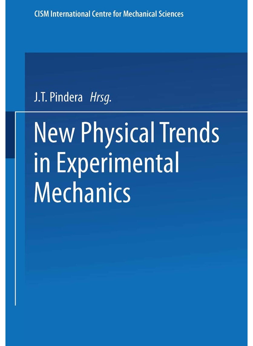 New Physical Trends in Experimental Mechanics 