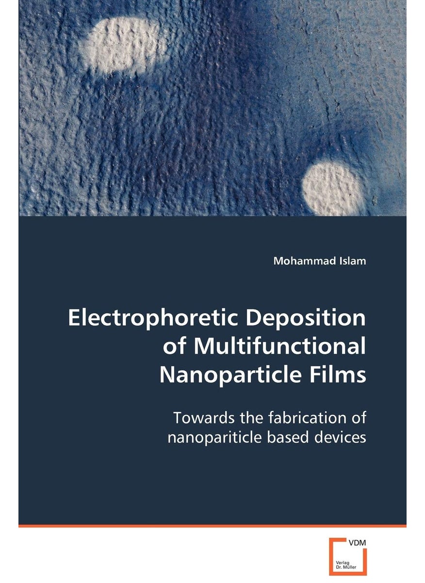 Electrophoretic Deposition of Multifunctional Nanoparticle Films  - Image 1