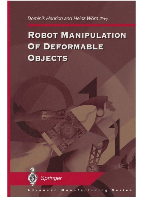 Robot Manipulation of Deformable Objects