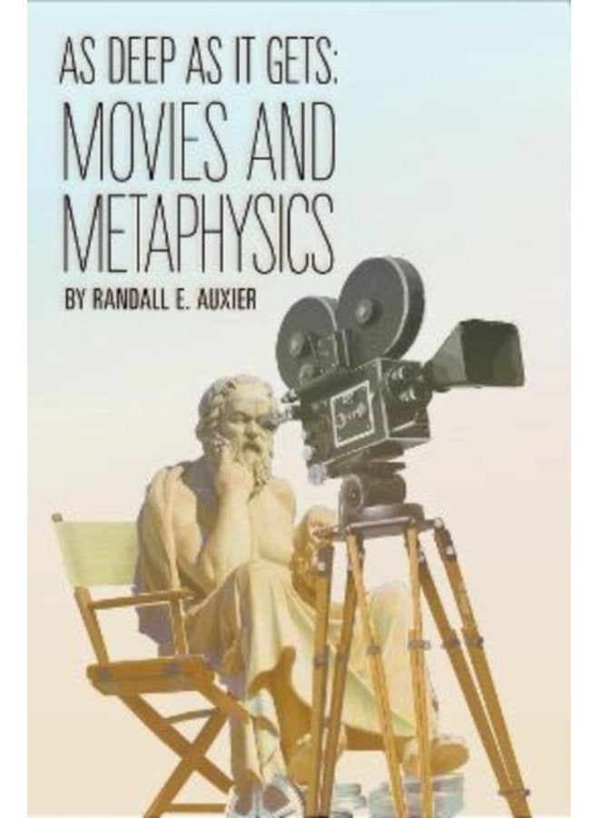 As Deep as It Gets Movies and Metaphysics - Paperback