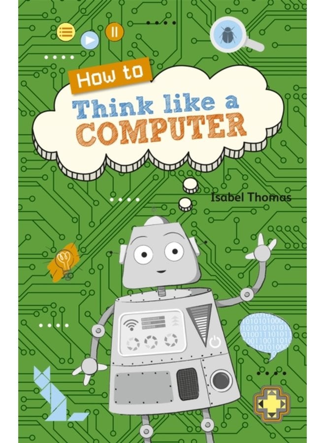 Reading Planet KS2 How to Think Like a Computer Level 4 Earth Grey band - Paperback