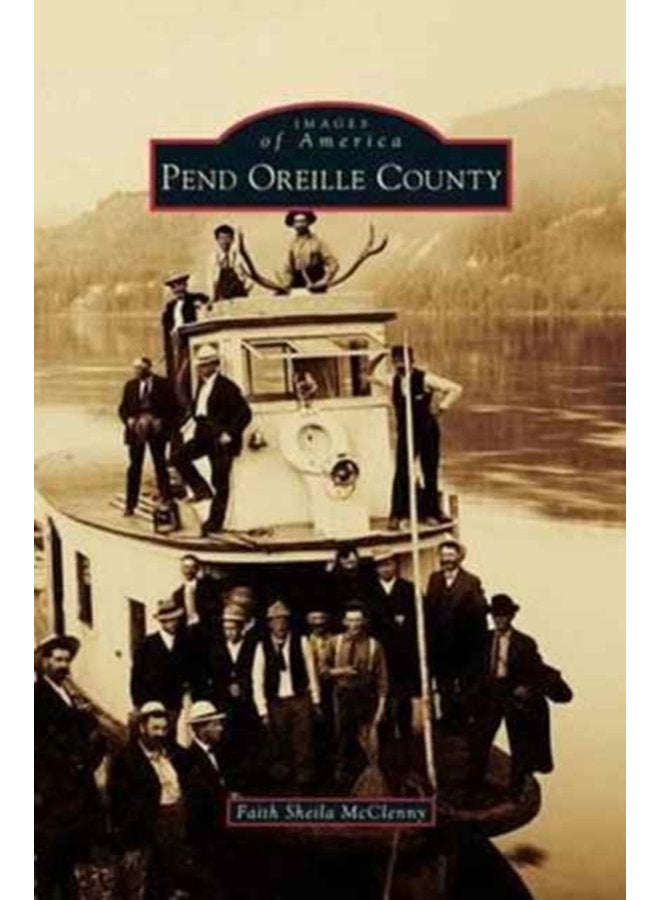 Pend Oreille County - Hardback