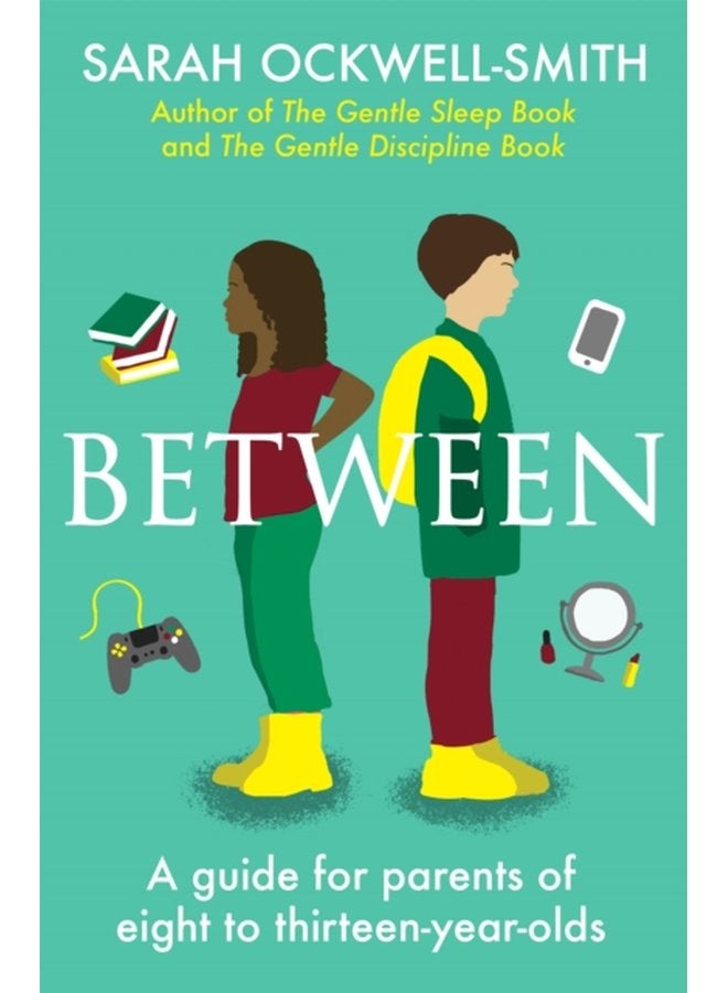 Between A guide for parents of eight to thirteen year olds - Paperback