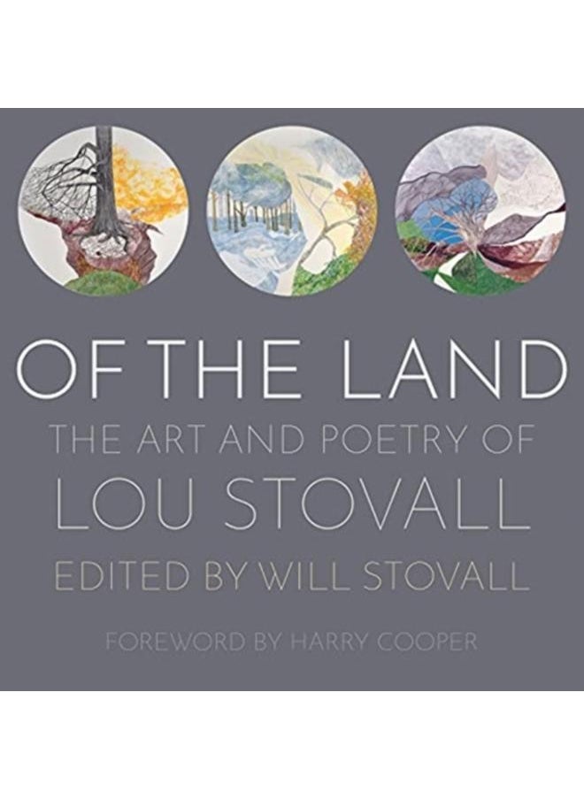 Of the Land : The Art and Poetry of Lou Stovall 