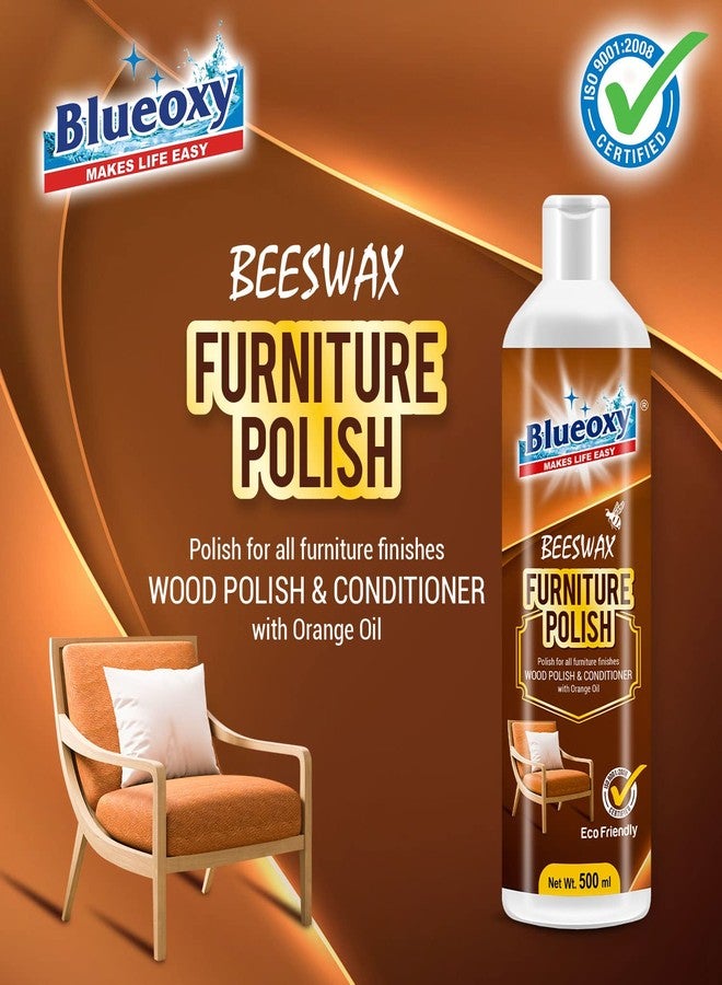 BLUEOXY Beeswax Furniture Polish Gel | Used to Clean Shine Polish Protection for All Furniture Laminate Finishes | Wood Polish & Conditioner | Wooden Wax Polish | Ecological Formulation | 500 ML | 1 - Image 4