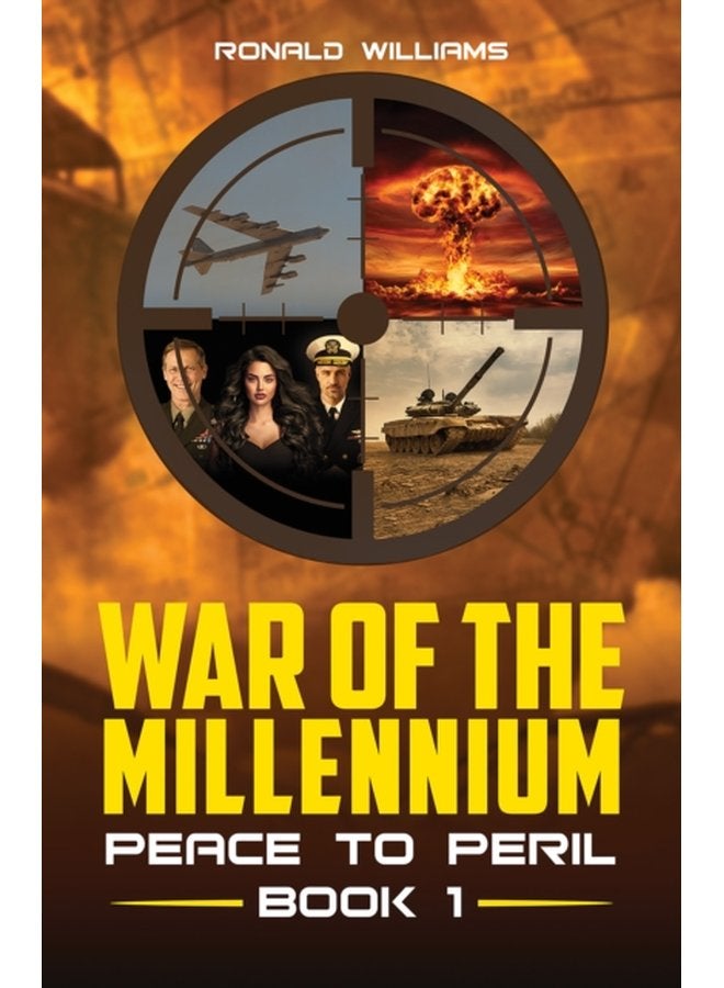 War of the Millennium Peace to Peril Book 1 - Paperback