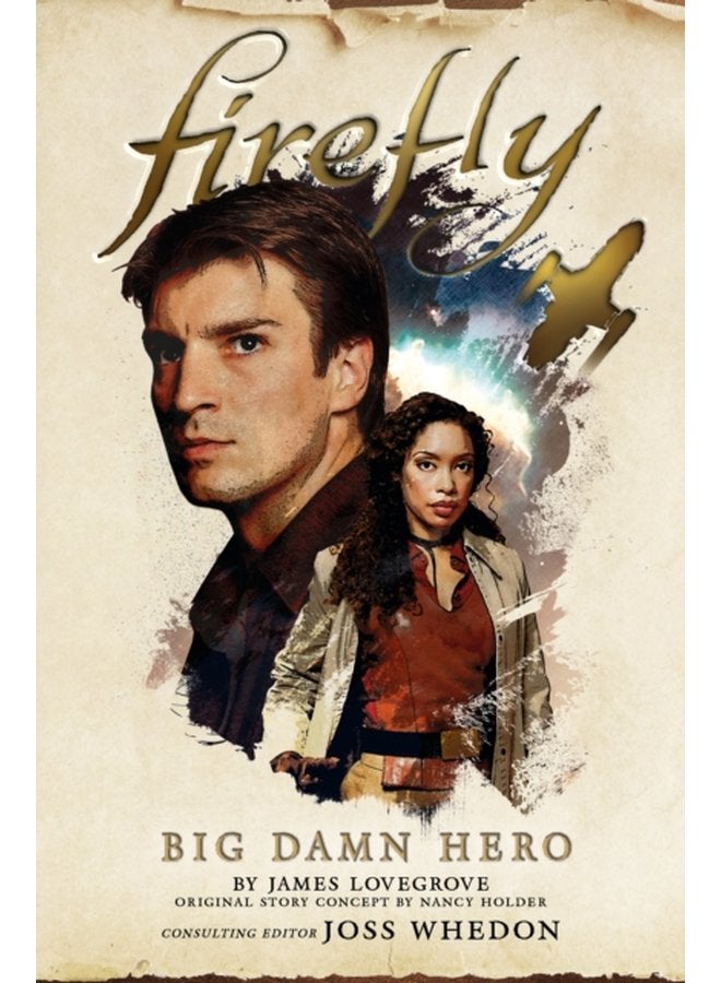 Firefly Big Damn Hero - Hardback