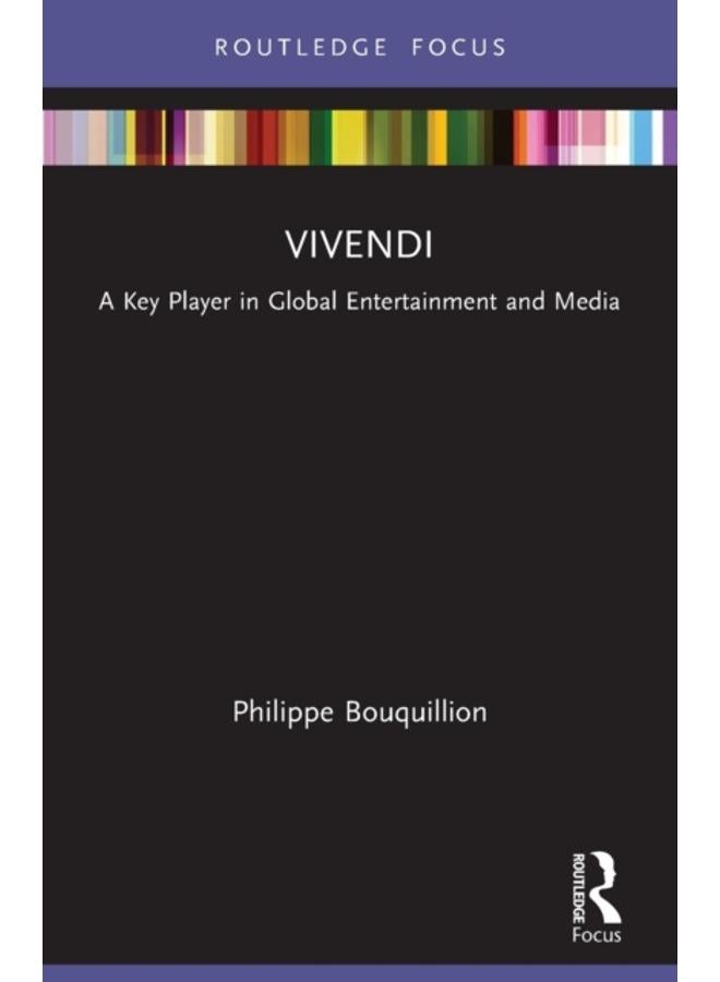 Vivendi : A Key Player in Global Entertainment and Media 