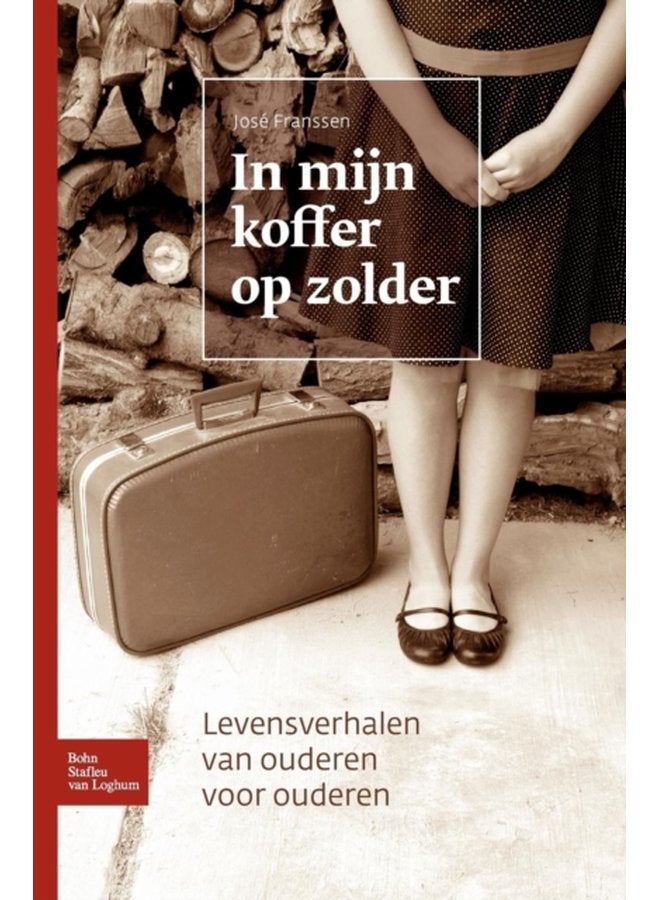 In Mijn Koffer Op Zolder Levensverhalen Van Ouderen Voor Ouderen - Hardback