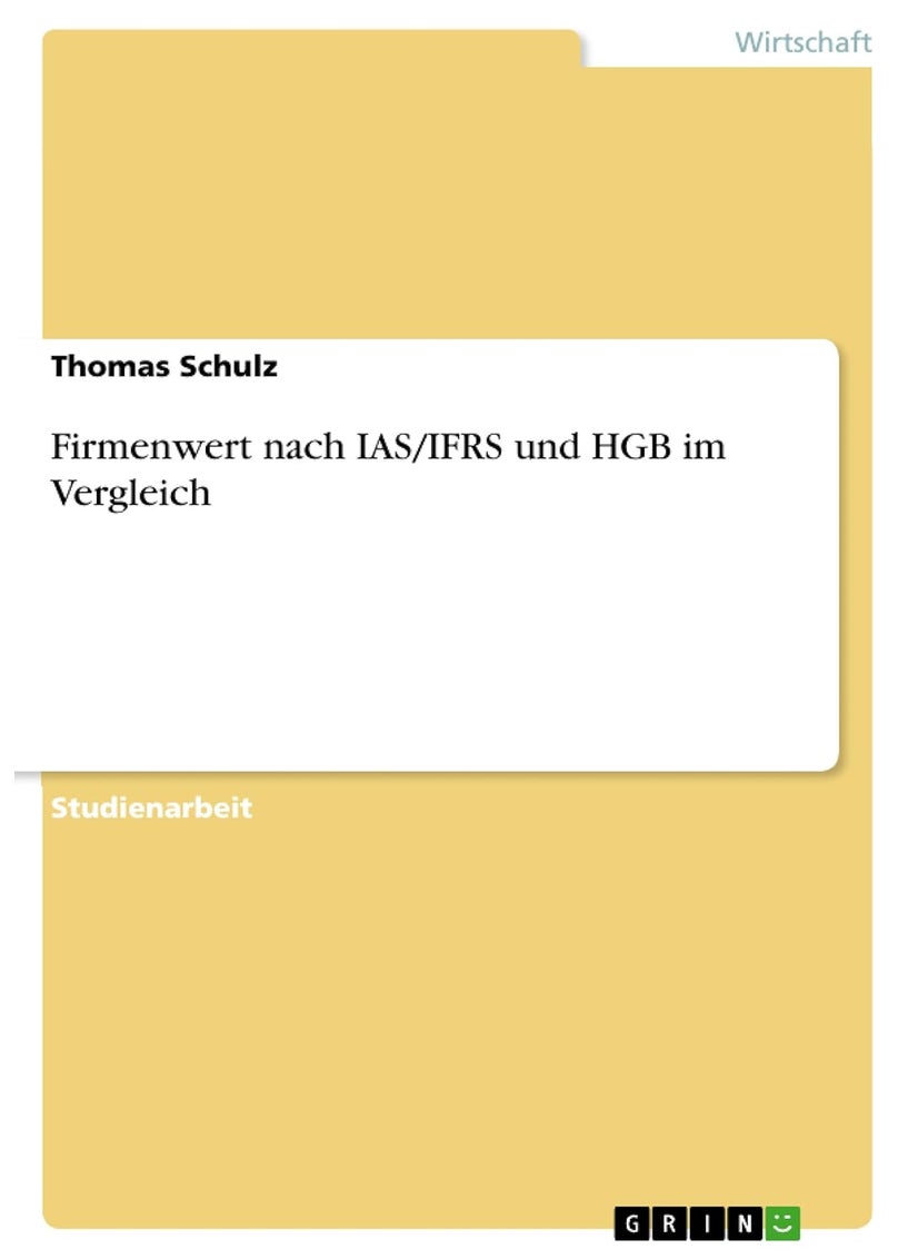 Firmenwert nach IAS/IFRS und HGB im Vergleich 