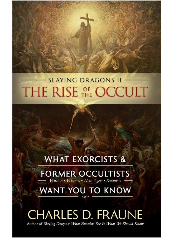 Slaying Dragons II - The Rise of the Occult: What Exorcists & Former Occultists Want You To Know  - Image 1