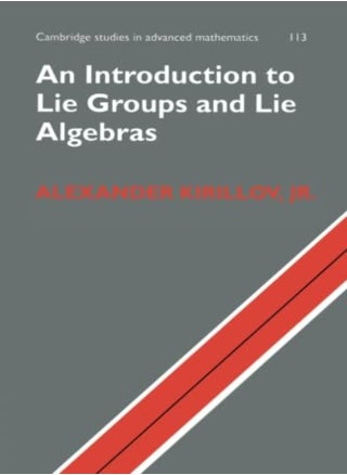 An Introduction To Lie Groups And Lie Algebras - pzsku/Z213F57ABEC83D1EC2D1CZ/45/_/1703601463/ae4f83a2-e733-46ef-a4c9-ad7cd7f620a1