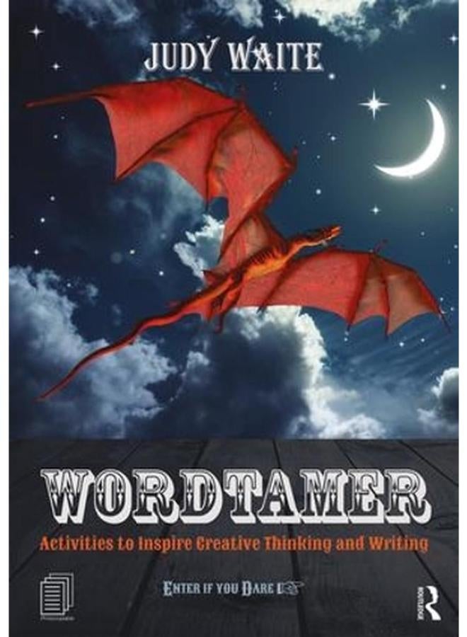 Wordtamer: Activities to Inspire Creative Thinking and Writing