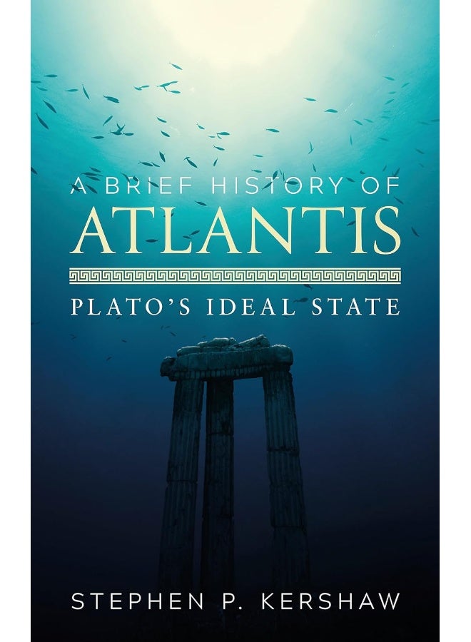 A Brief History of Atlantis: Plato's Ideal State  - Image 1