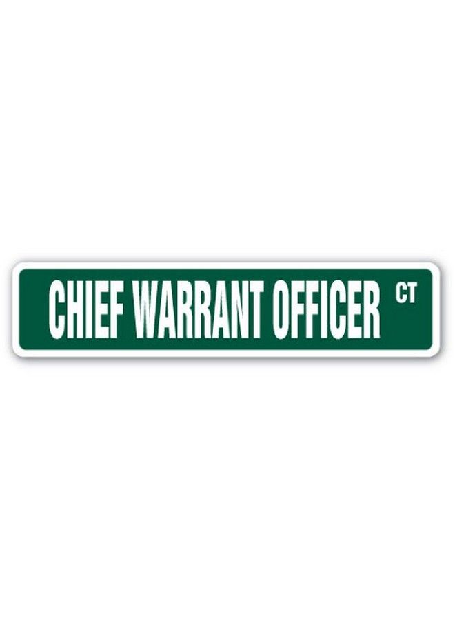 SignMission Chief Warrant Officer Street Sign Us Army Navy Cwo W2 ; Indoor Outdoor ;  24" Wide Plastic Sign  - Image 1