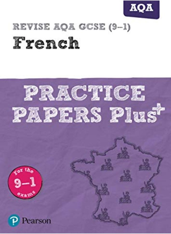 Revise Aqa Gcse 91 French Practice Papers Plus For The 2016 Qualifications 