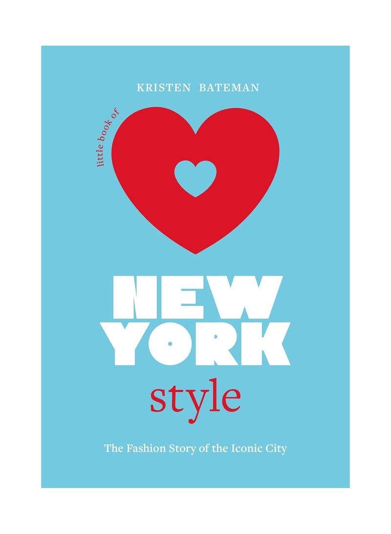 Little Book of New York Style  The Fashion History of the Iconic City