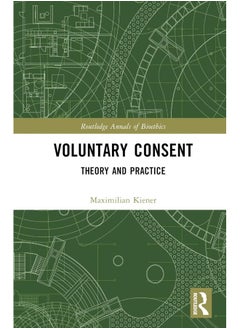 Voluntary Consent: Theory and Practice - pzsku/Z2154BA6C5D57EE01ECC0Z/45/_/1740557015/61bdb2ed-60cd-4303-91c5-1bf6c54c8aab