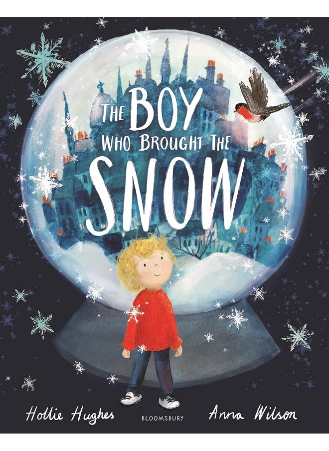Bloomsbury The Boy Who Brought the Snow 