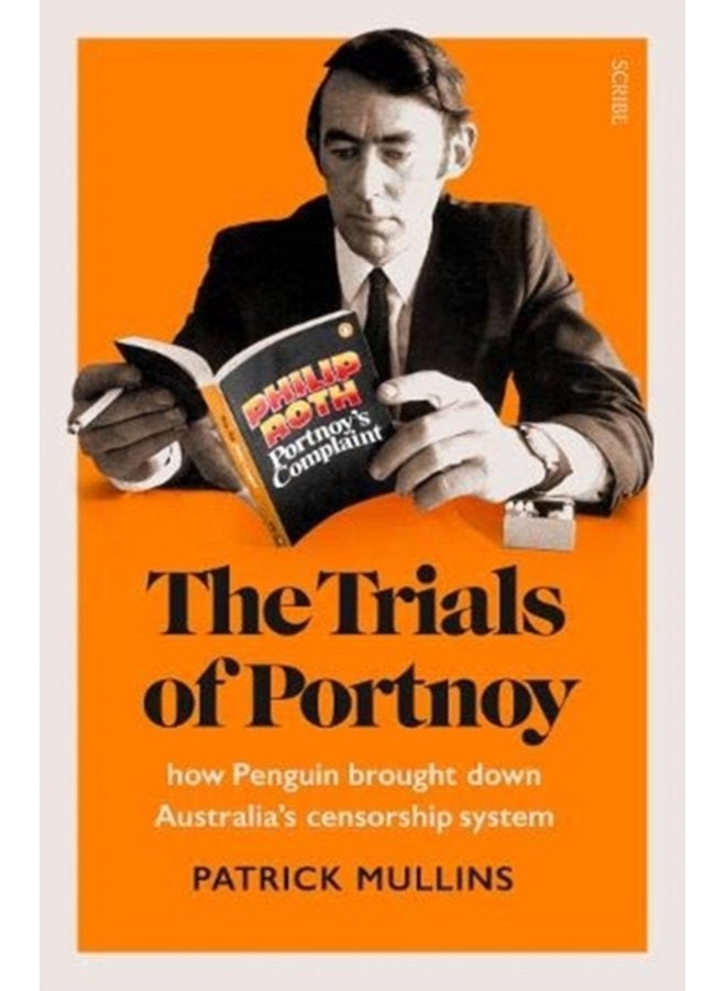 The Trials of Portnoy how Penguin brought down Australia s censorship system - Paperback