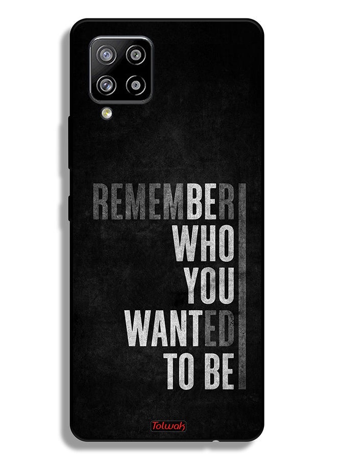 Tolwak Samsung Galaxy M42 5G Protective Case Cover Remember Who You Wanted To Be - Image 1